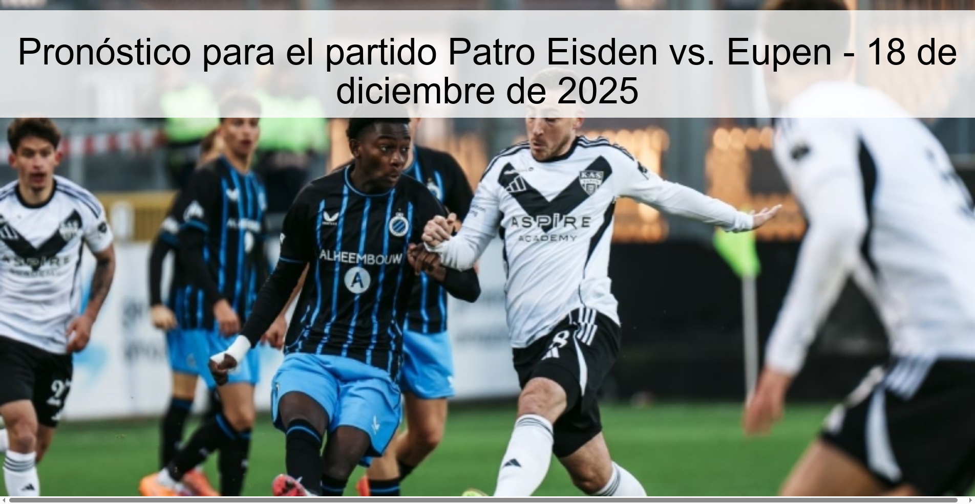 Prediction for the match Patro Eisden vs. Eupen - December 18, 2025