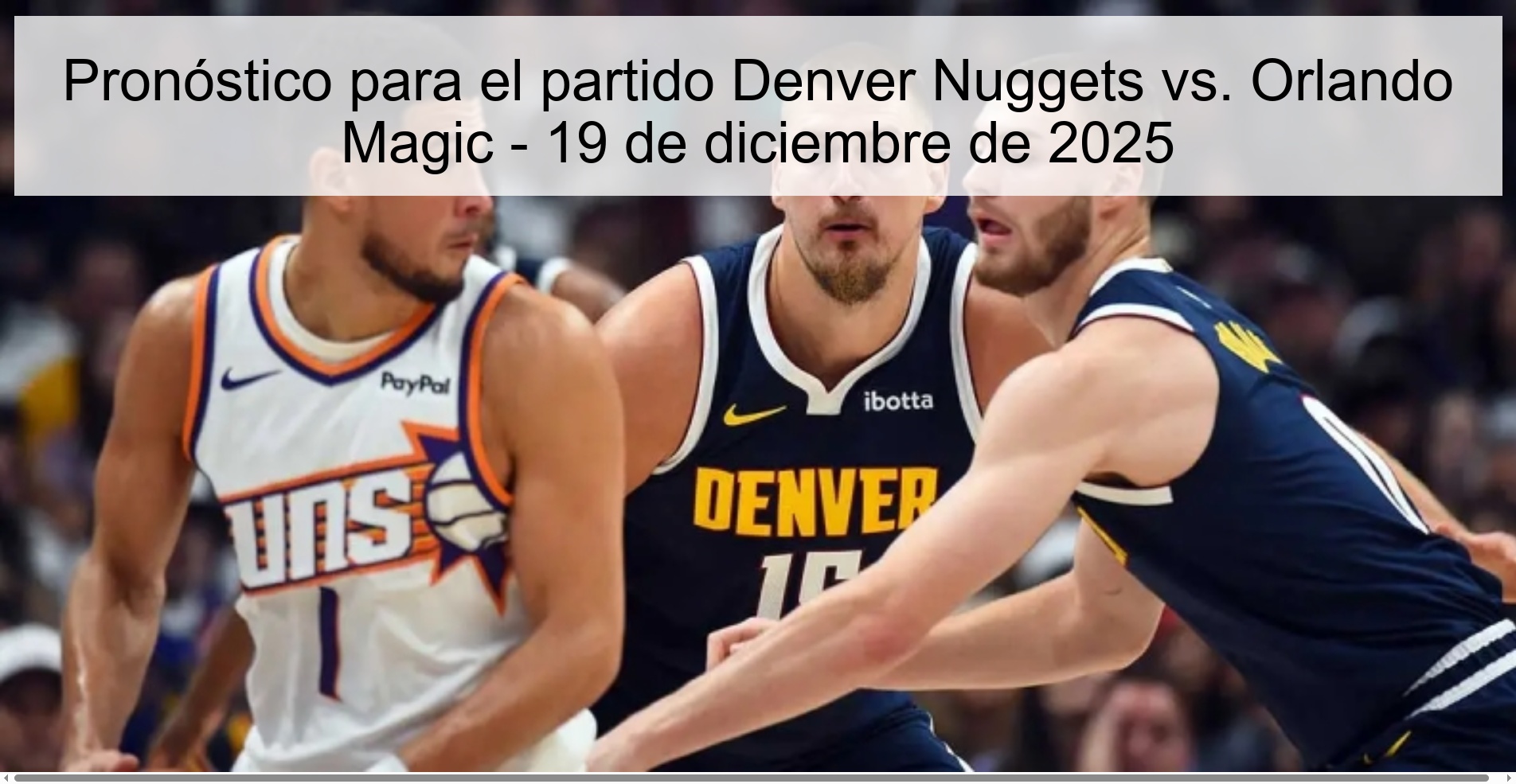 Pronóstico para el partido Denver Nuggets vs. Orlando Magic - 19 de diciembre de 2025