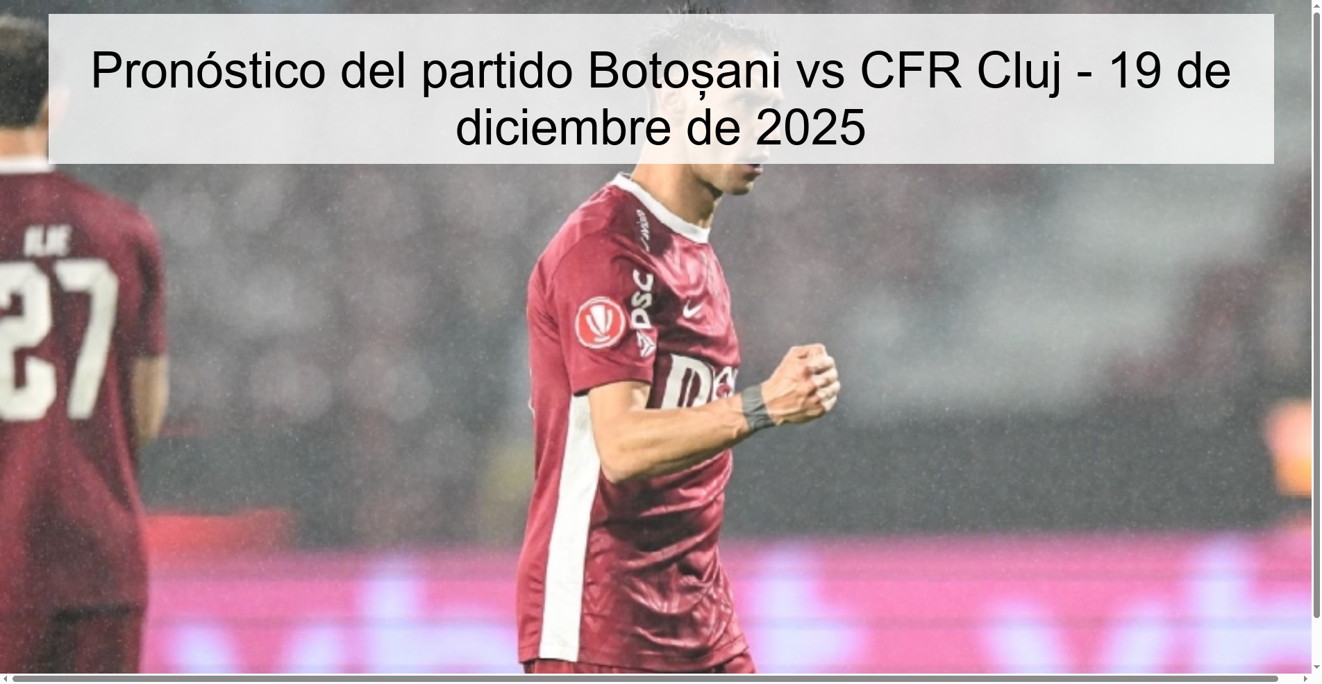 Pronóstico del partido Botoșani vs CFR Cluj - 19 de diciembre de 2025 Pronóstico del partido Botoșani vs CFR Cluj - 19 de diciembre de 2025