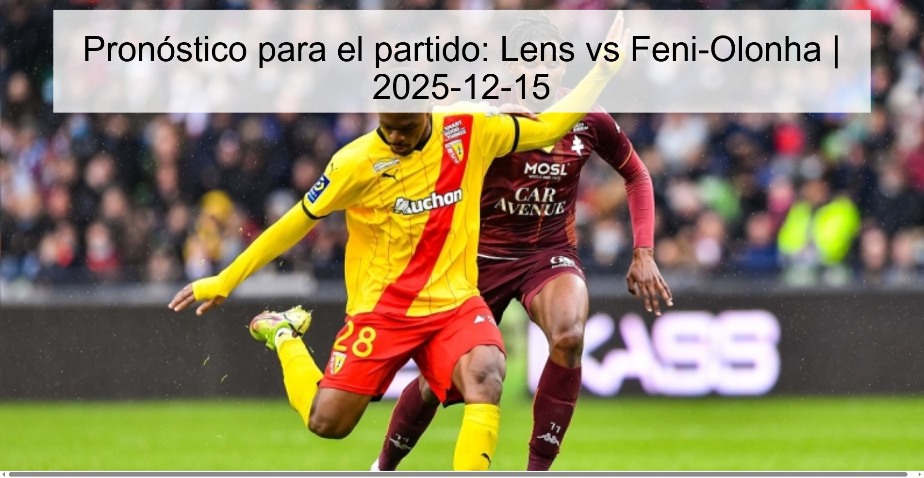Prediction for the match: Lens vs Feni-Olonha | 2025-12-15