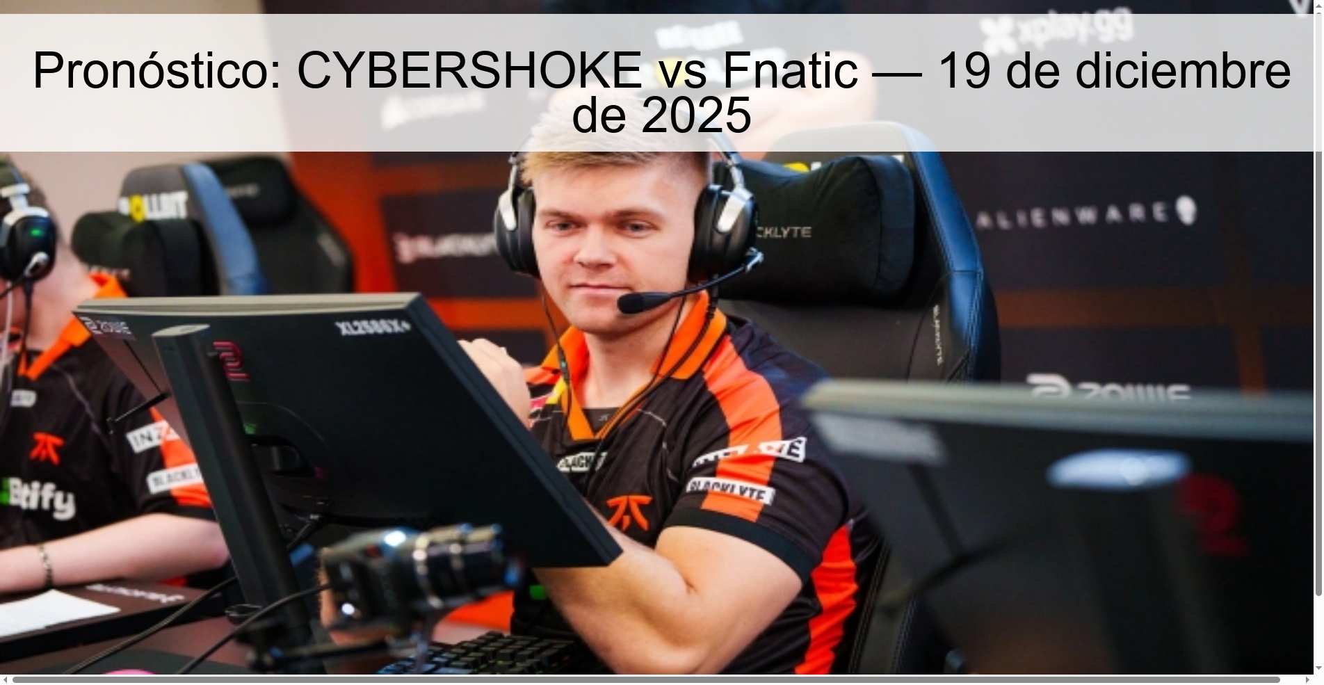 Prediction: CYBERSHOKE vs Fnatic — December 19, 2025