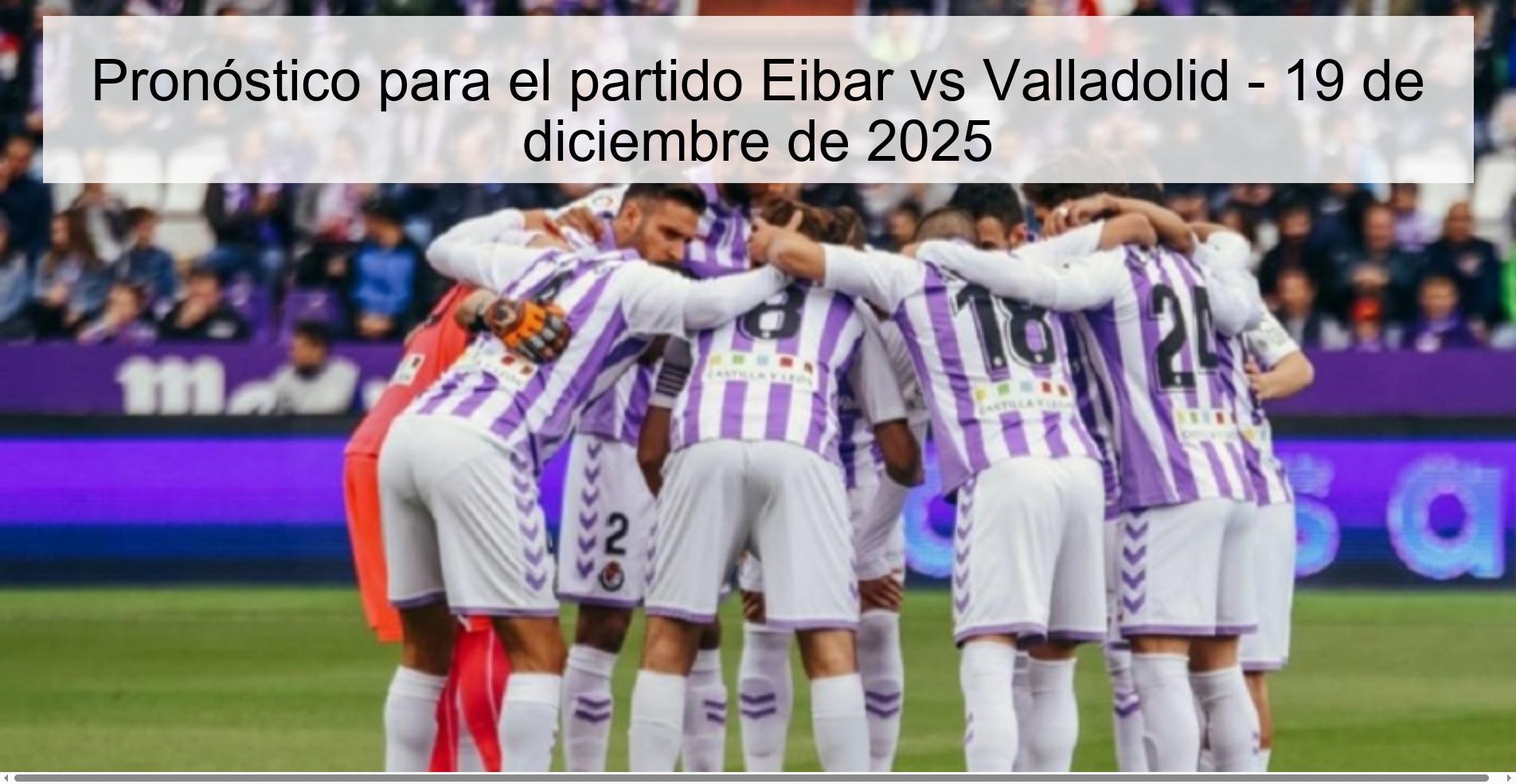 Prediction for the Eibar vs Valladolid match - December 19, 2025