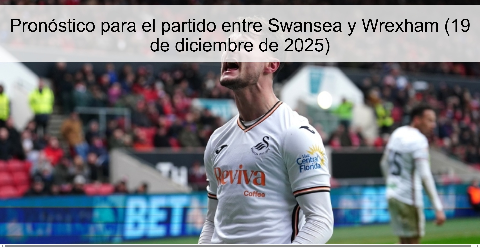 Prediction for the match between Swansea and Wrexham (December 19, 2025)