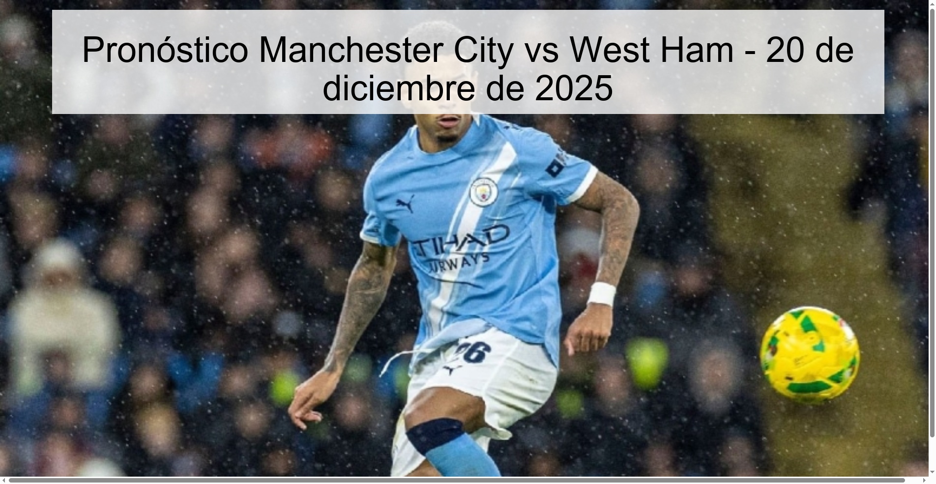 Manchester City vs West Ham Prediction – December 20, 2025