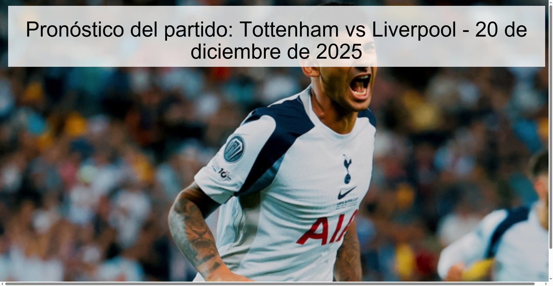 Pronóstico del partido: Tottenham vs Liverpool - 20 de diciembre de 2025 Pronóstico del partido: Tottenham vs Liverpool - 20 de diciembre de 2025
