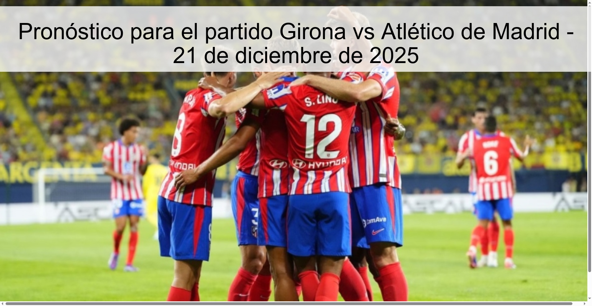 Pronóstico para el partido Girona vs Atlético de Madrid - 21 de diciembre de 2025