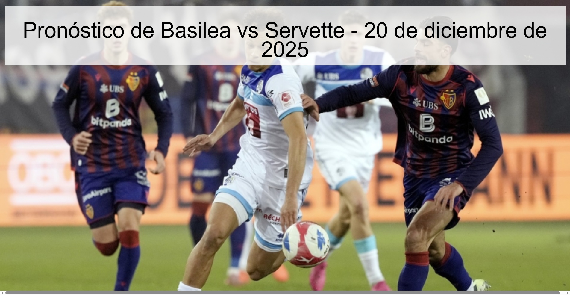 Basel vs Servette Prediction – December 20, 2025