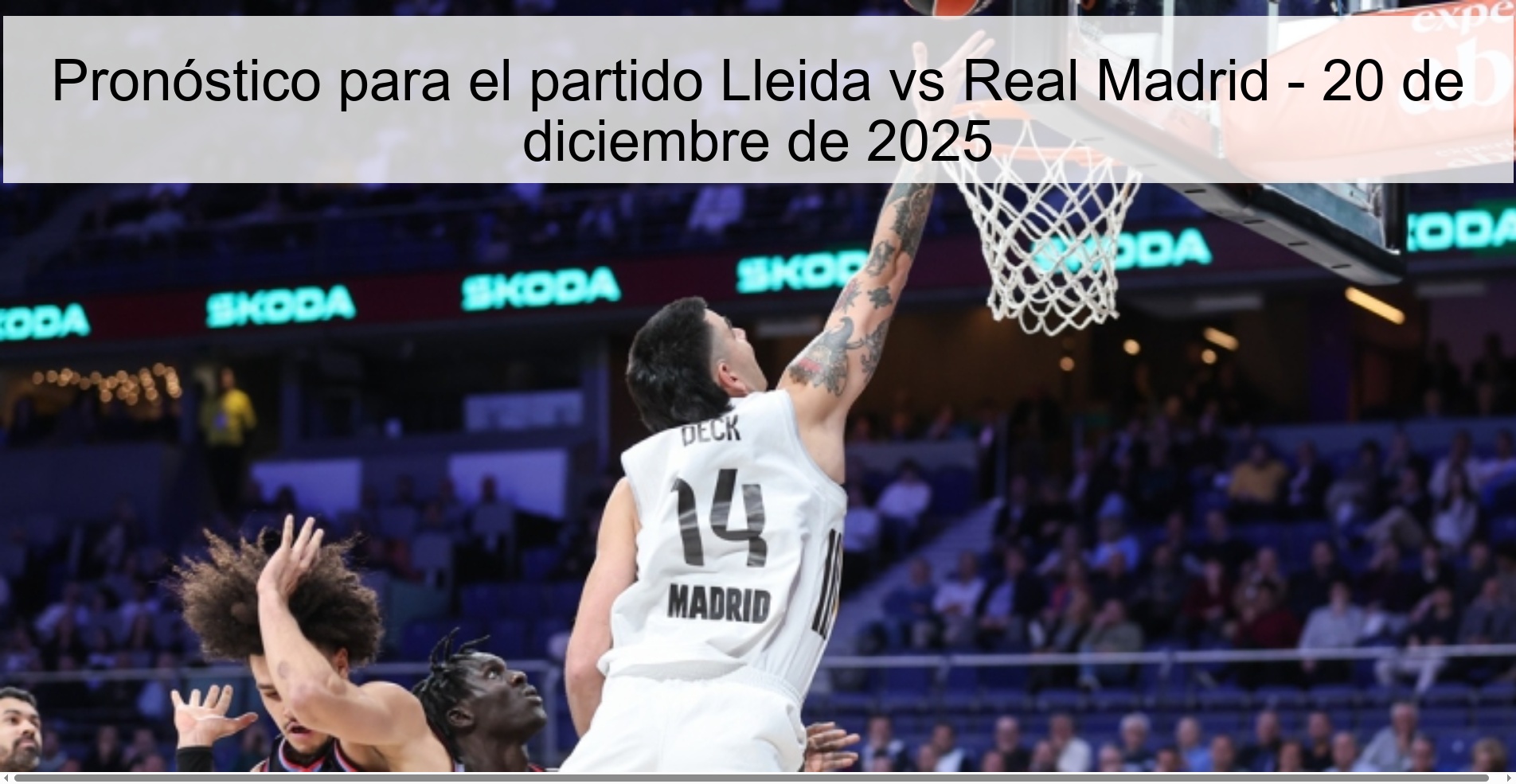 Pronóstico para el partido Lleida vs Real Madrid - 20 de diciembre de 2025