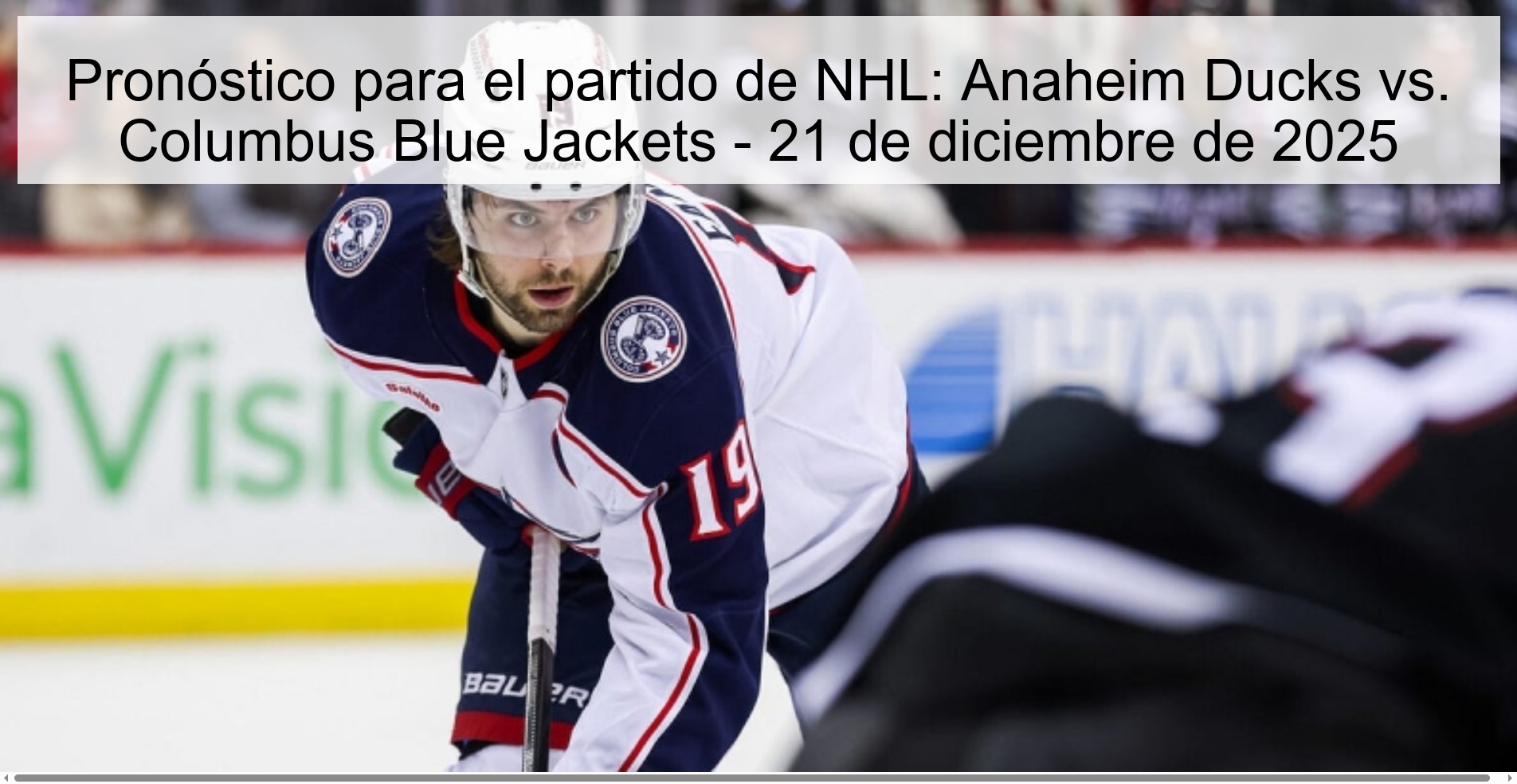 Prediction for the NHL game: Anaheim Ducks vs. Columbus Blue Jackets – December 21, 2025