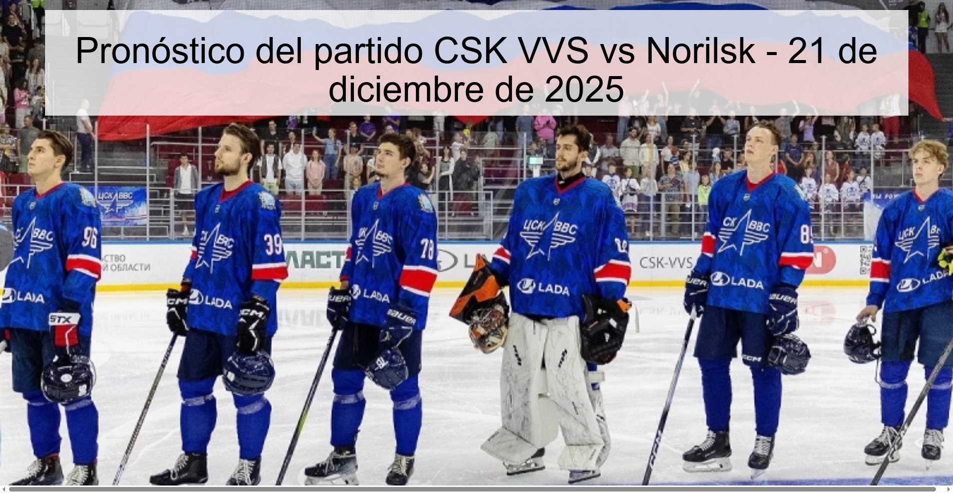 Pronóstico del partido CSK VVS vs Norilsk - 21 de diciembre de 2025