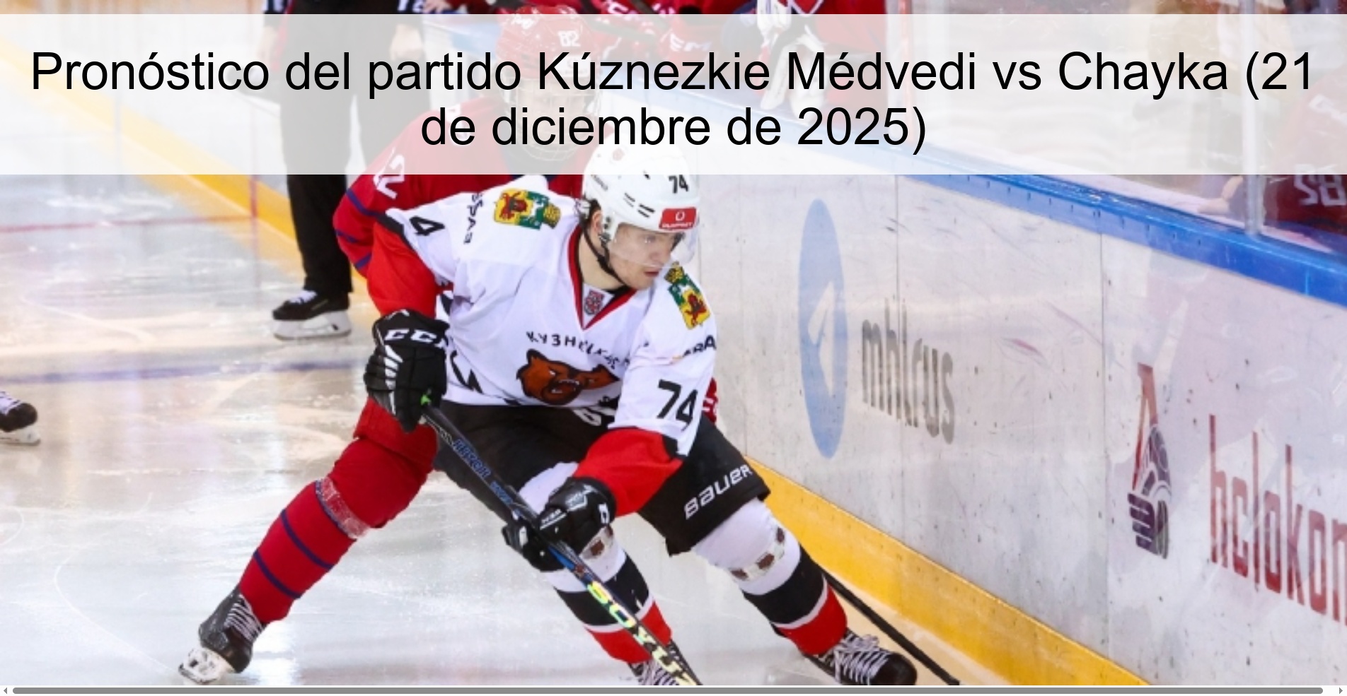Kúznezkie Médvedi vs Chayka Prediction (December 21, 2025)