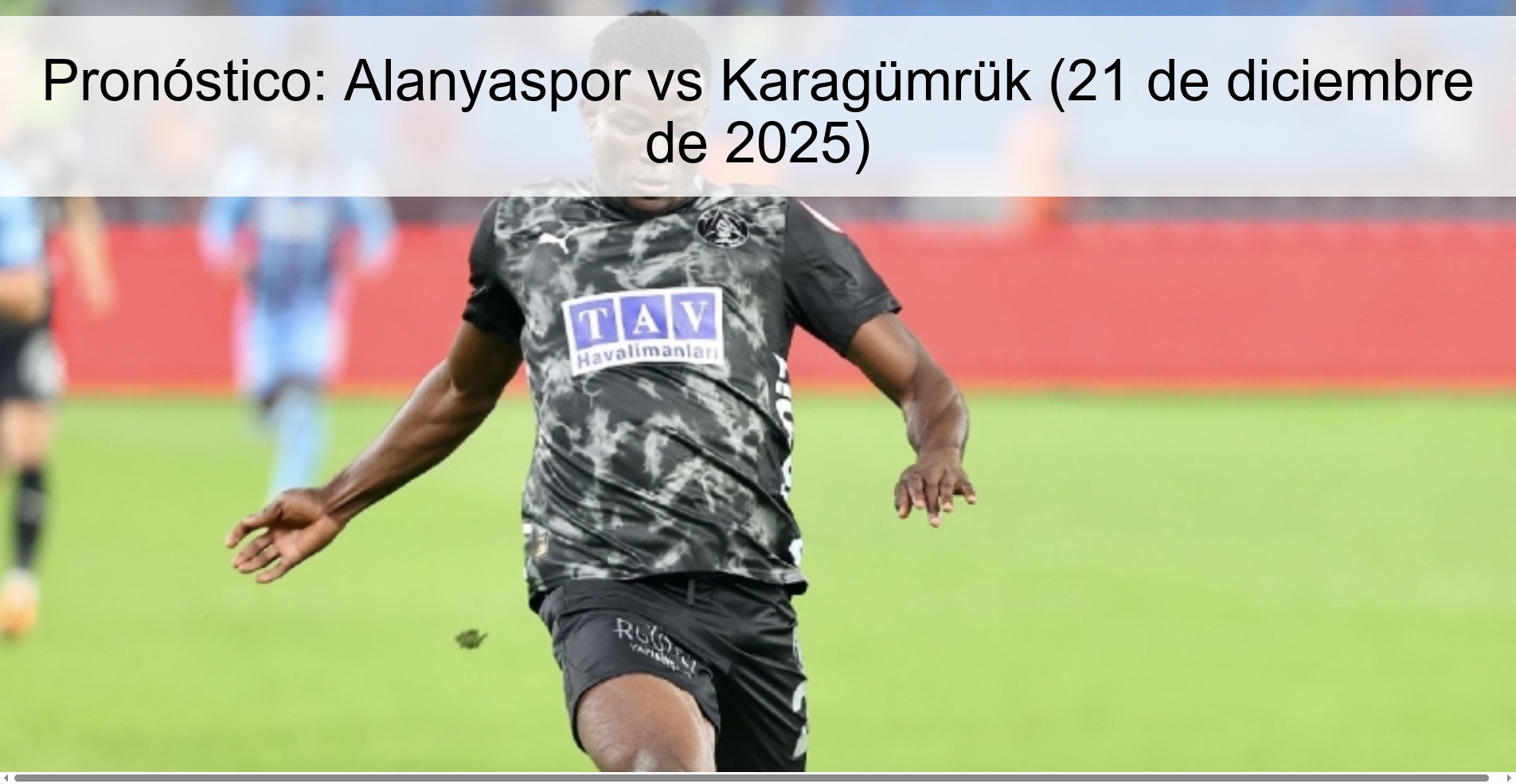 Prediction: Alanyaspor vs Karagümrük (December 21, 2025)