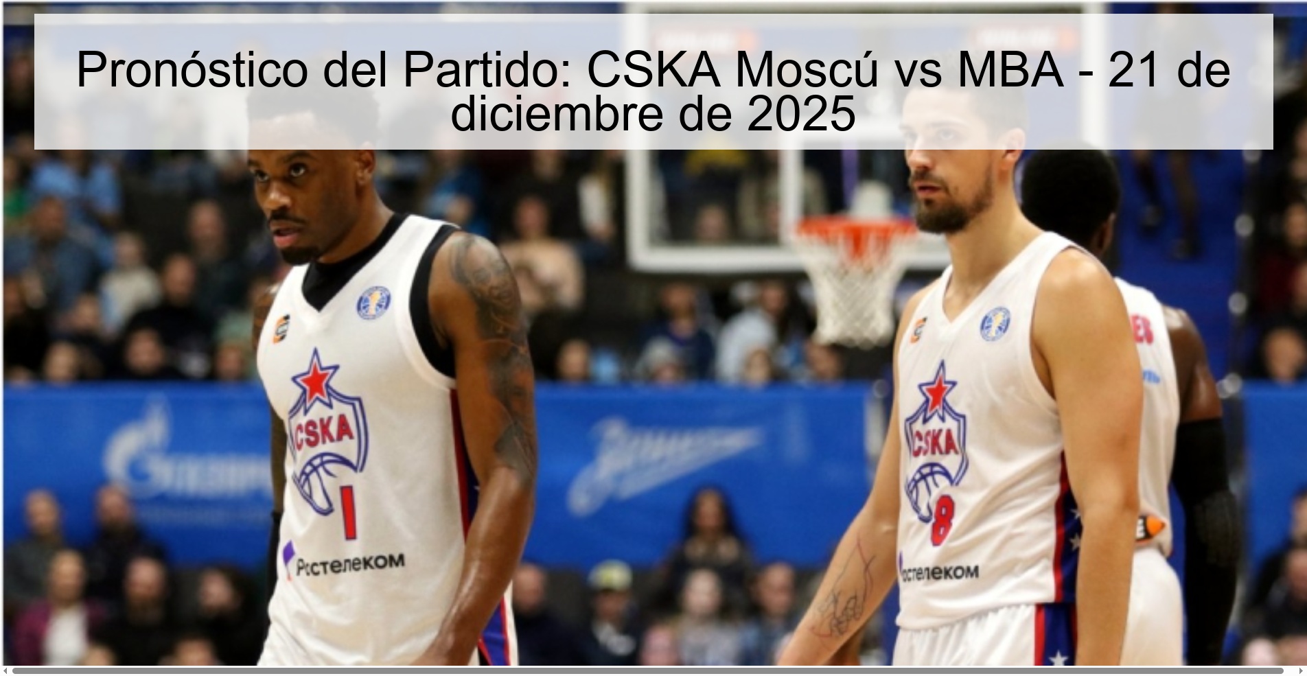 Match Prediction: CSKA Moscow vs MBA - December 21, 2025