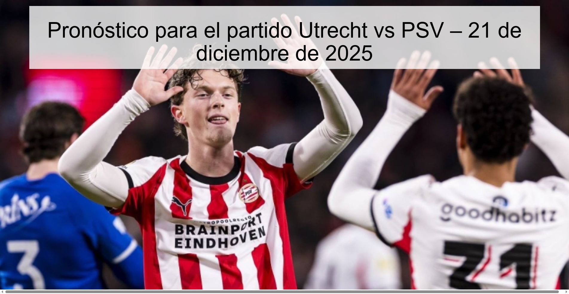 Prediction for the match Utrecht vs PSV – December 21, 2025