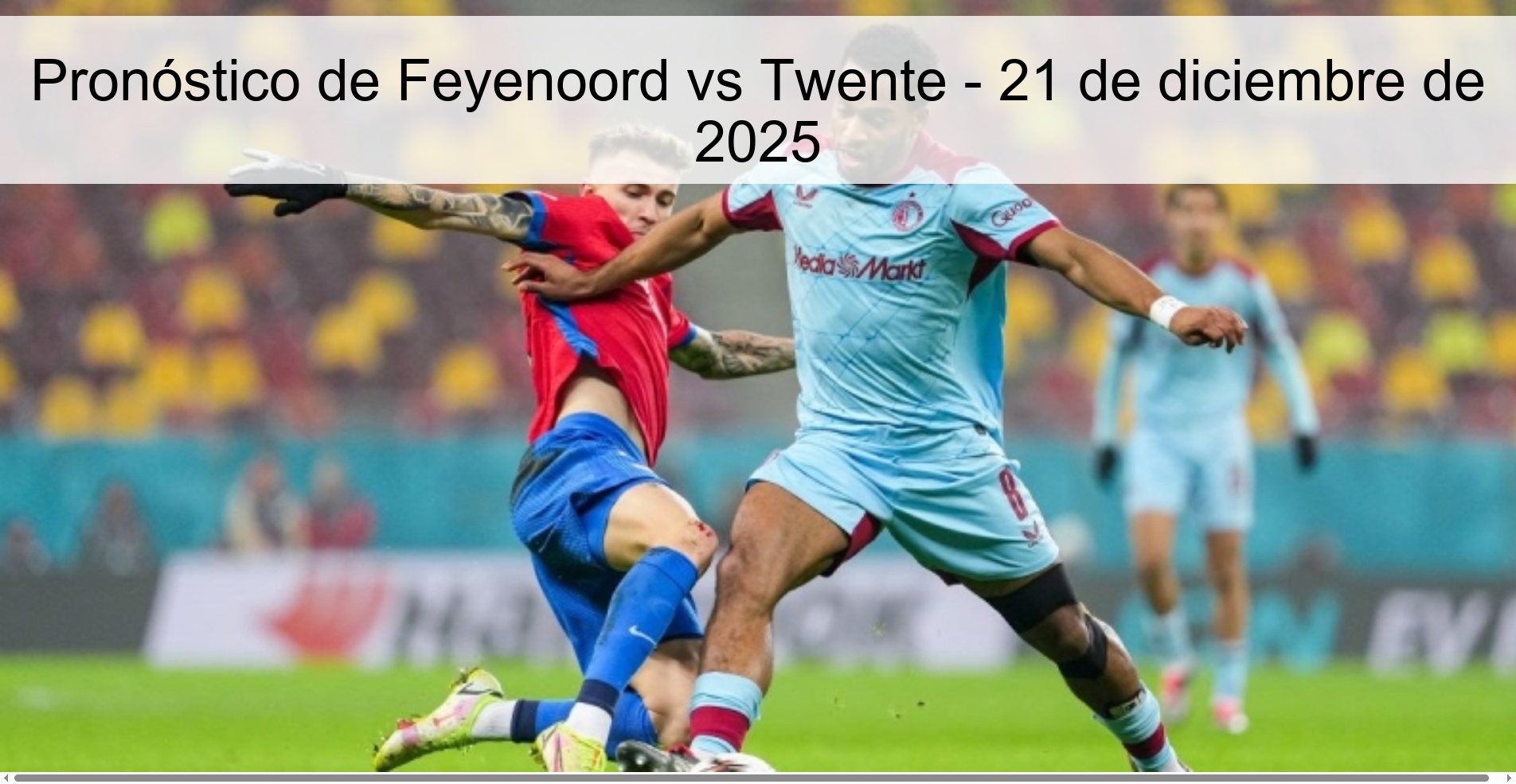Feyenoord vs Twente Prediction – December 21, 2025