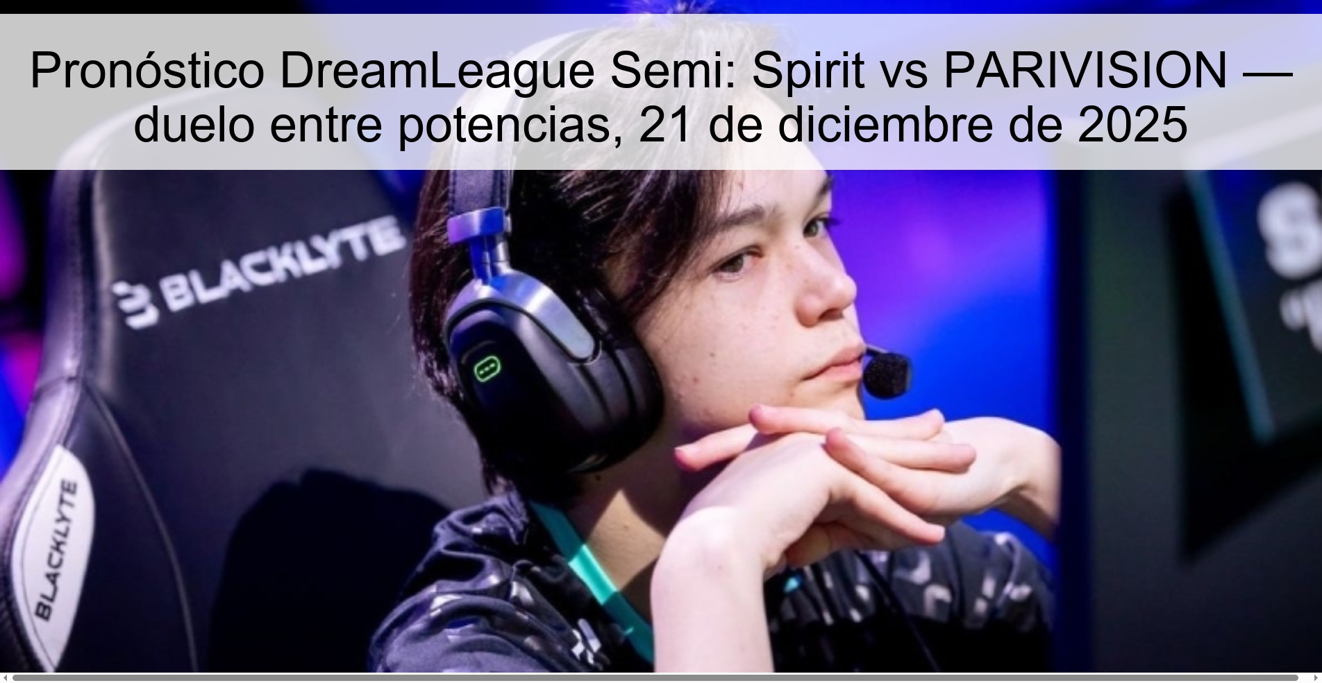 DreamLeague Semi Prediction: Spirit vs PARIVISION — duel between powerhouses, December 21, 2025
