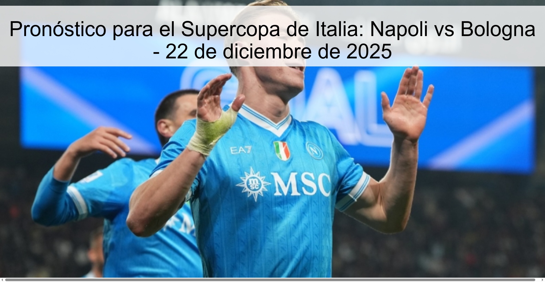 Prediction for the Italian Super Cup: Napoli vs Bologna - December 22, 2025