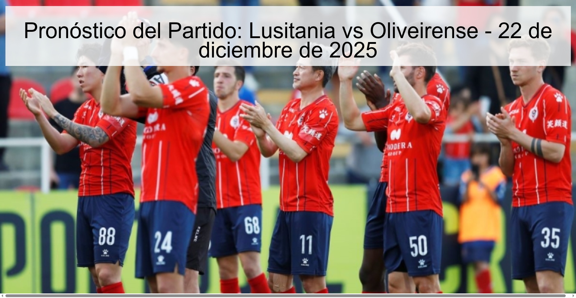 Pronóstico del Partido: Lusitania vs Oliveirense - 22 de diciembre de 2025