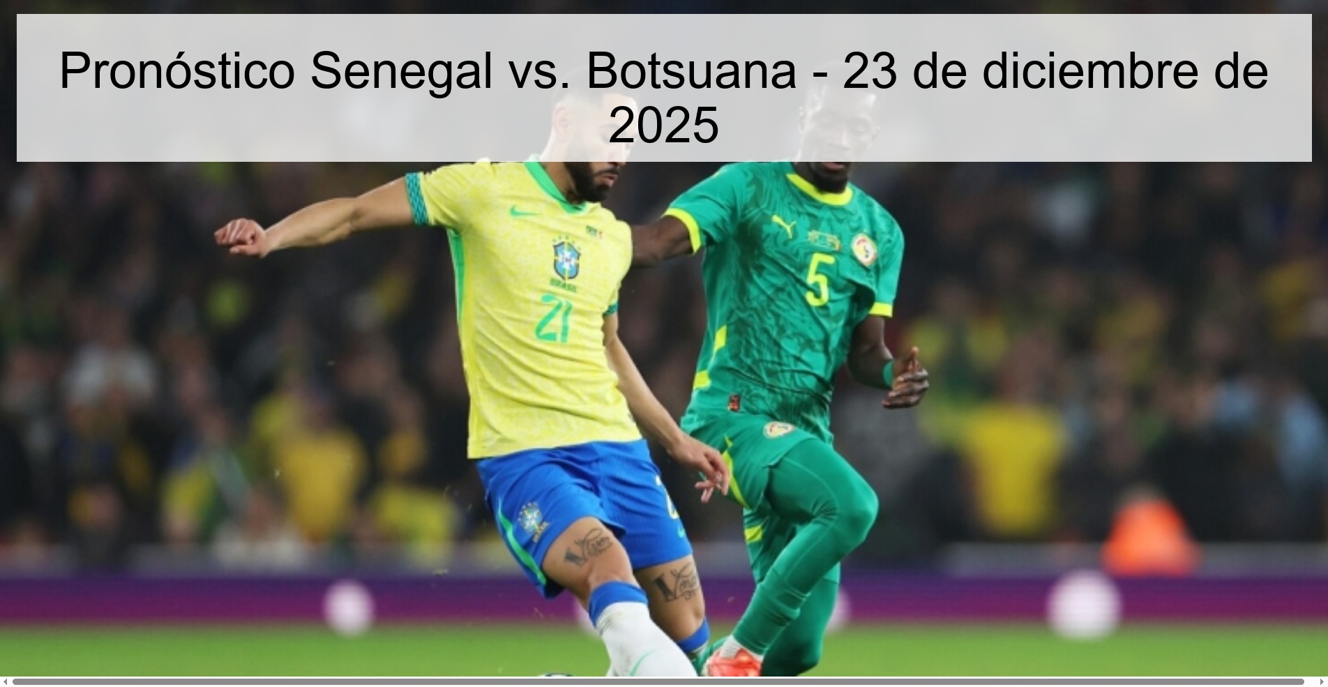 Pronóstico Senegal vs. Botsuana - 23 de diciembre de 2025