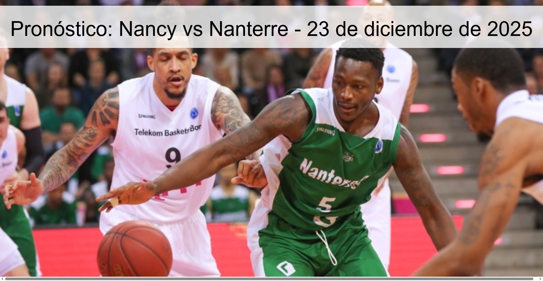 Prediction: Nancy vs Nanterre – December 23, 2025