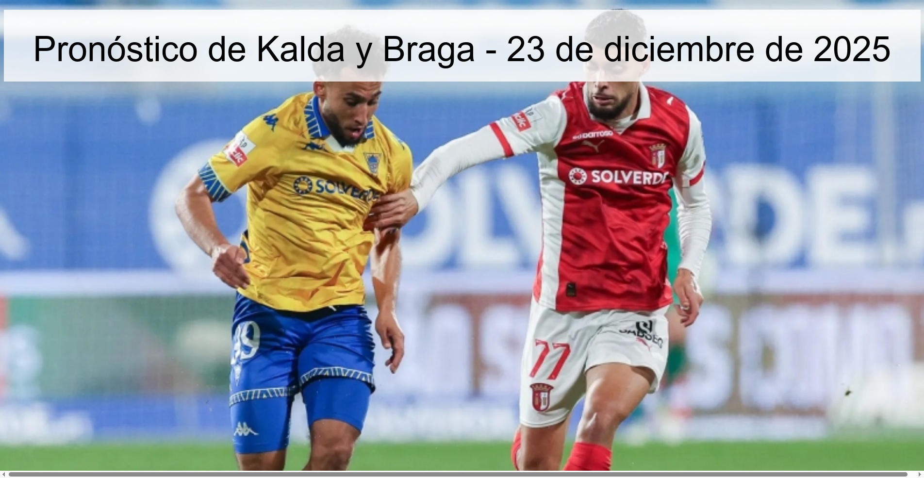 Pronóstico de Kalda y Braga - 23 de diciembre de 2025