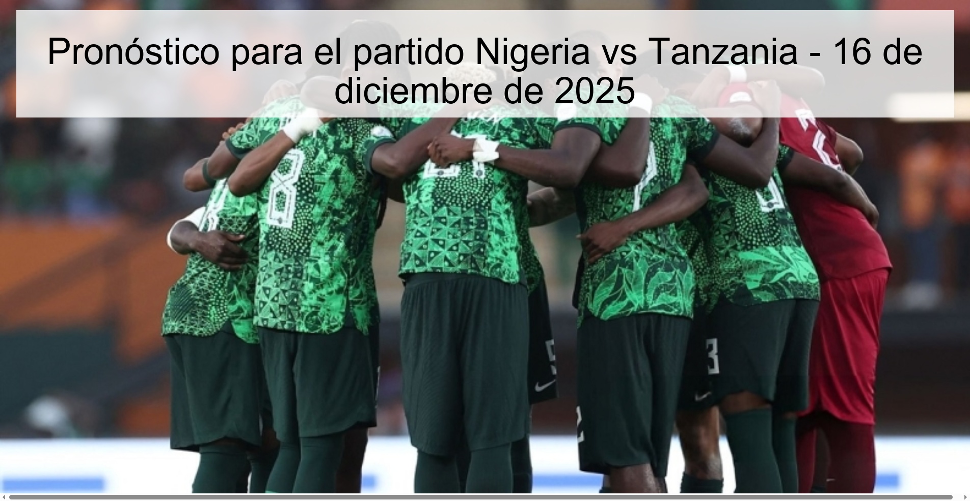 Pronóstico para el partido Nigeria vs Tanzania - 16 de diciembre de 2025