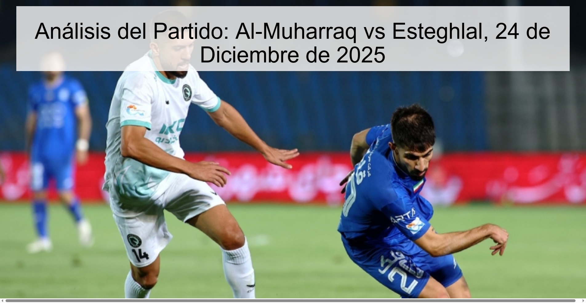 Match Analysis: Al-Muharraq vs Esteghlal, December 24, 2025