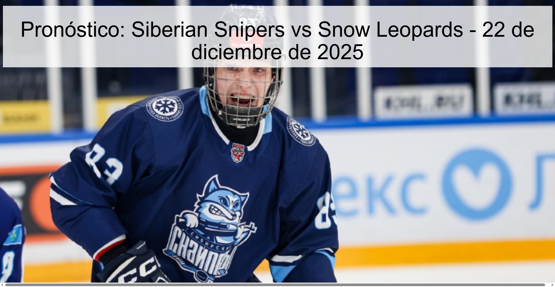 Pronóstico: Siberian Snipers vs Snow Leopards - 22 de diciembre de 2025