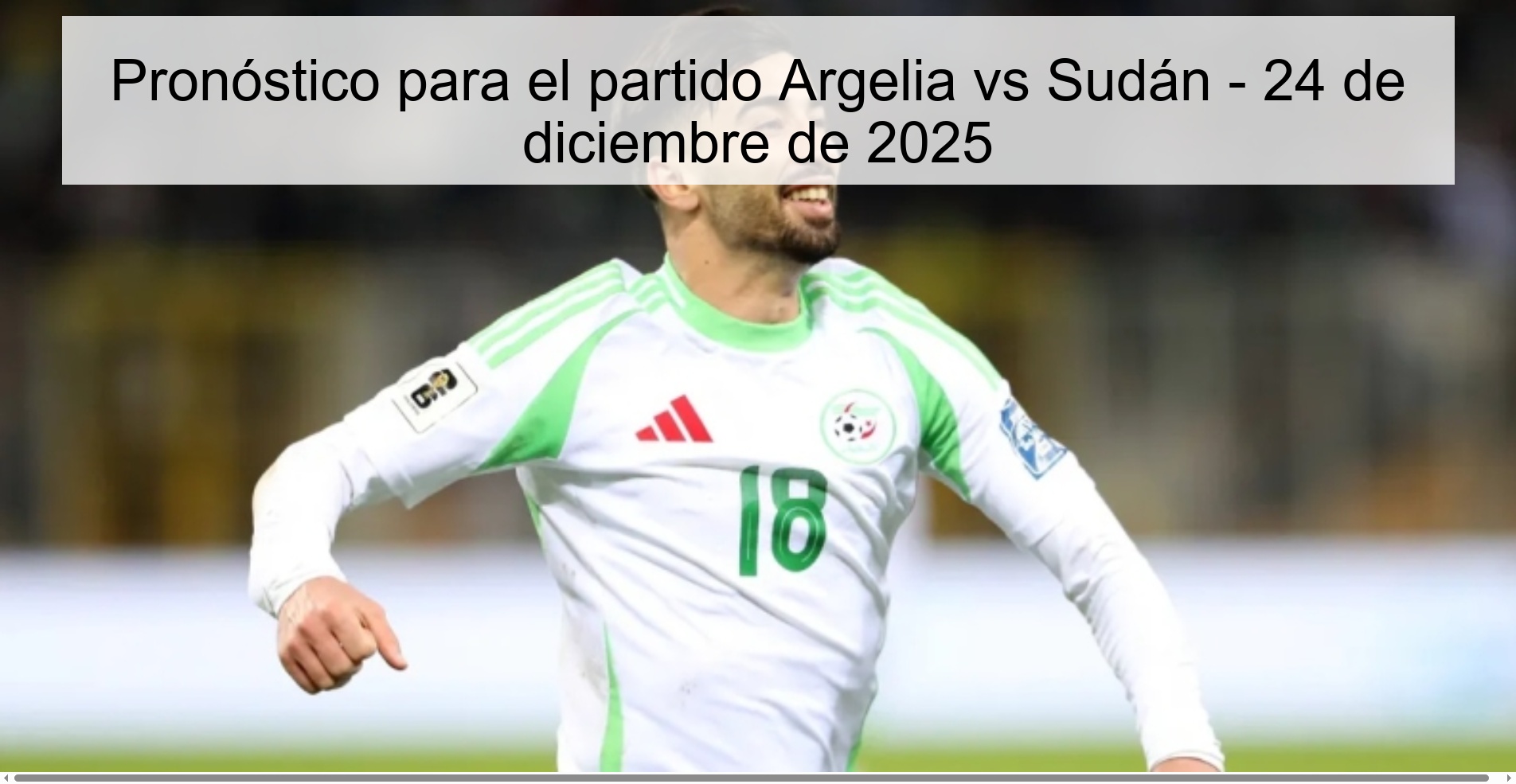 Pronóstico para el partido Argelia vs Sudán - 24 de diciembre de 2025