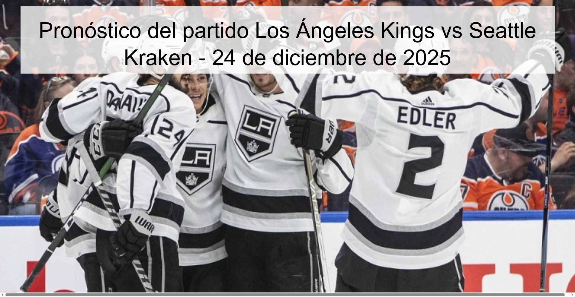 Pronóstico del partido Los Ángeles Kings vs Seattle Kraken - 24 de diciembre de 2025