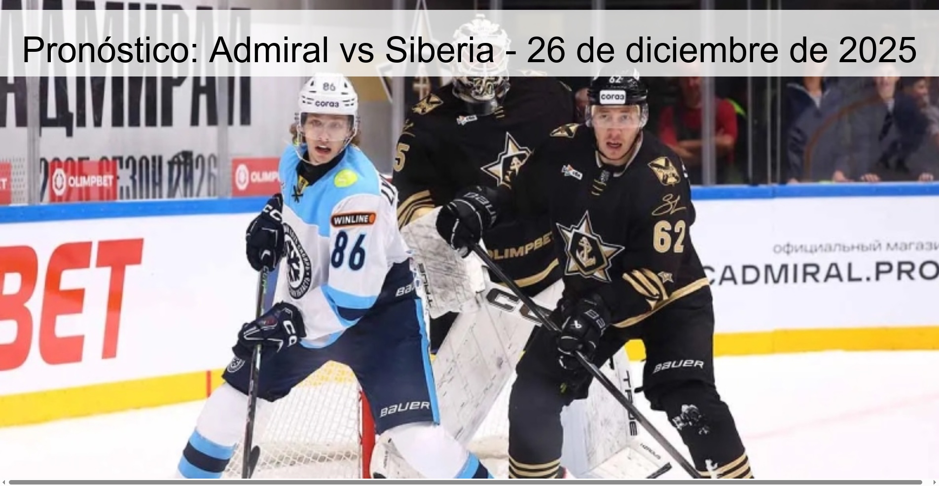 Pronóstico: Admiral vs Siberia - 26 de diciembre de 2025