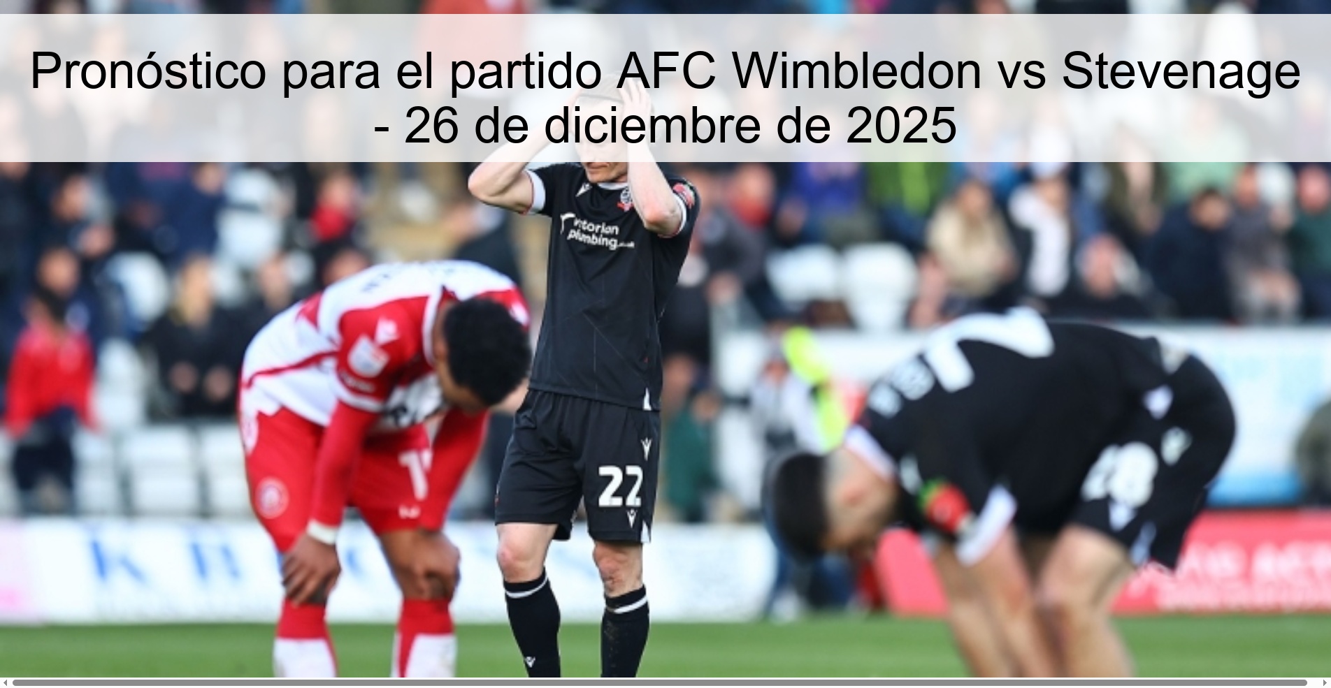 Prediction for the match AFC Wimbledon vs Stevenage - December 26, 2025