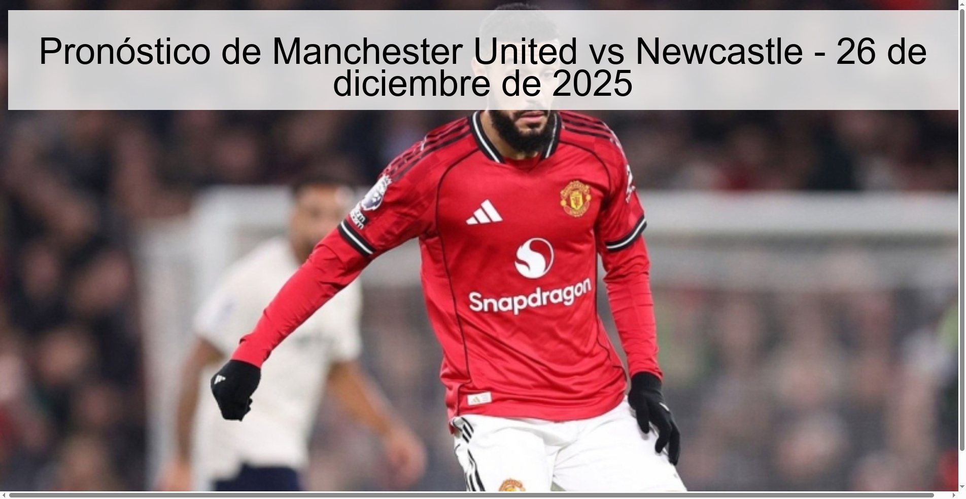 Manchester United vs Newcastle Prediction – December 26, 2025