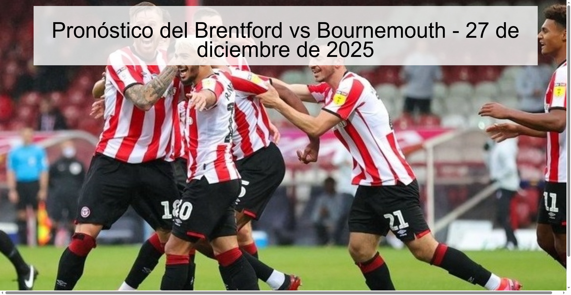 Pronóstico del Brentford vs Bournemouth - 27 de diciembre de 2025