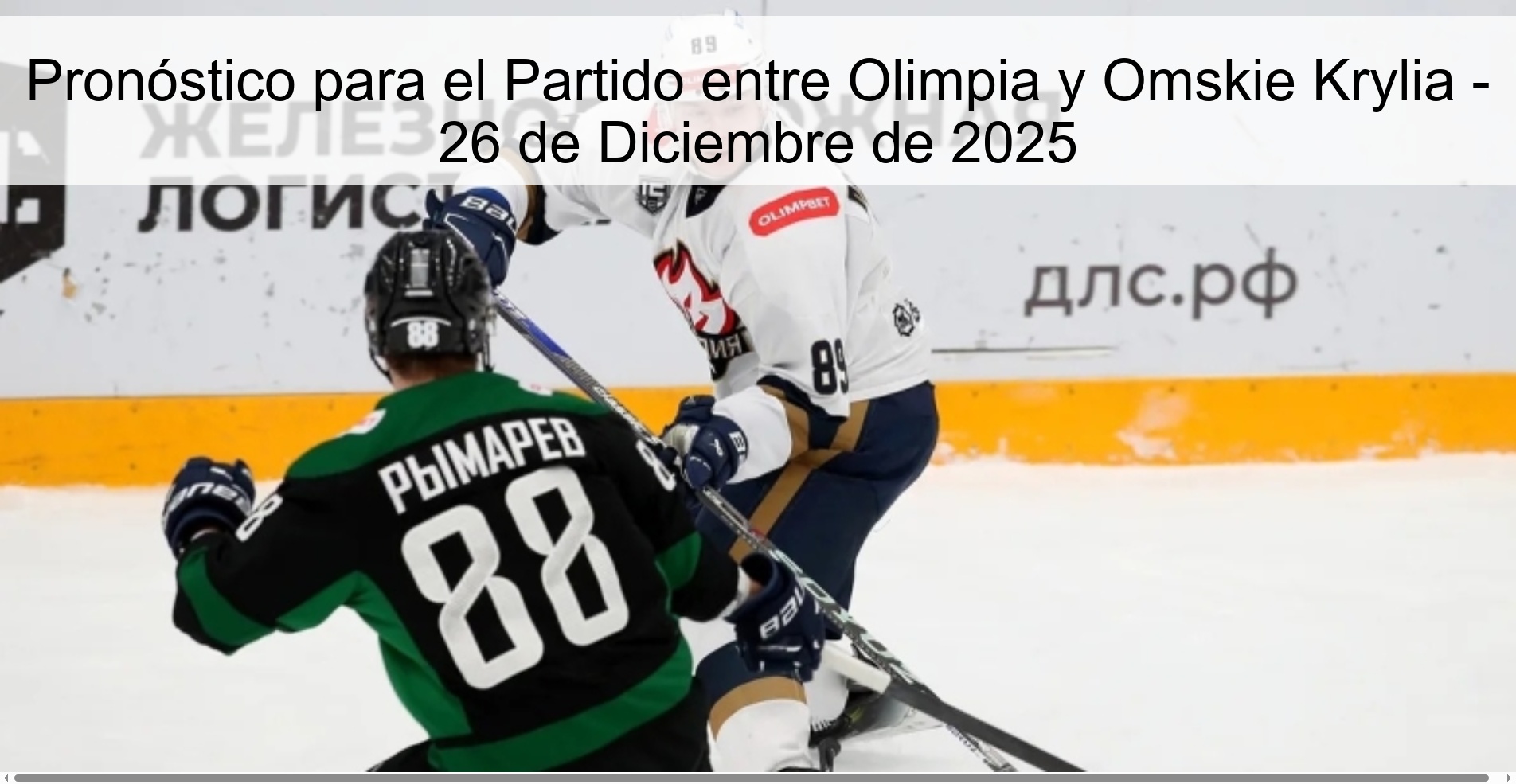 Pronóstico para el Partido entre Olimpia y Omskie Krylia - 26 de Diciembre de 2025