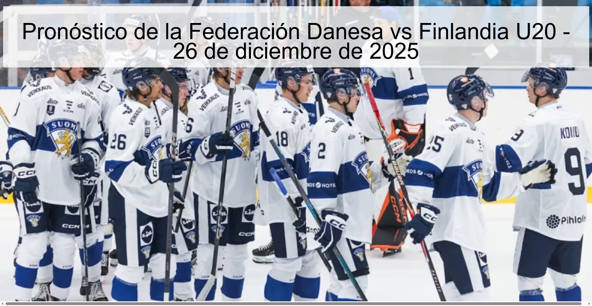 Pronóstico de la Federación Danesa vs Finlandia U20 - 26 de diciembre de 2025