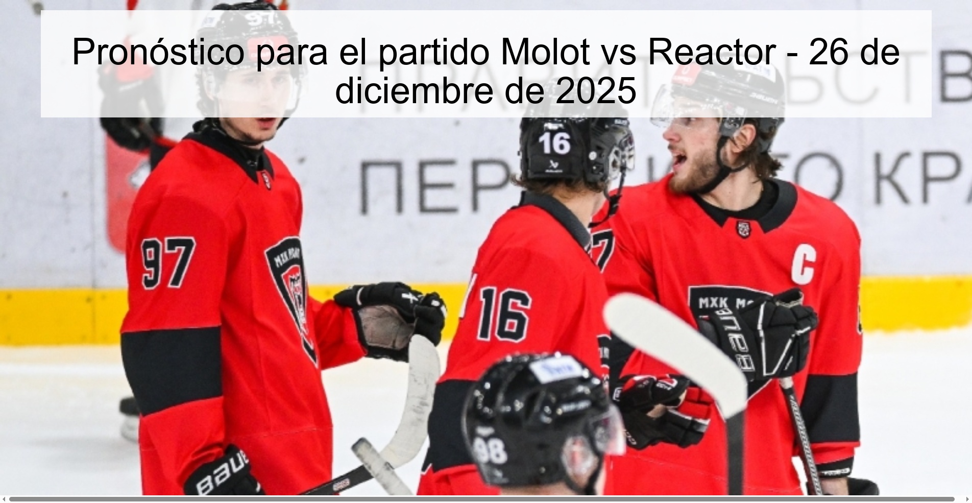 Pronóstico para el partido Molot vs Reactor - 26 de diciembre de 2025