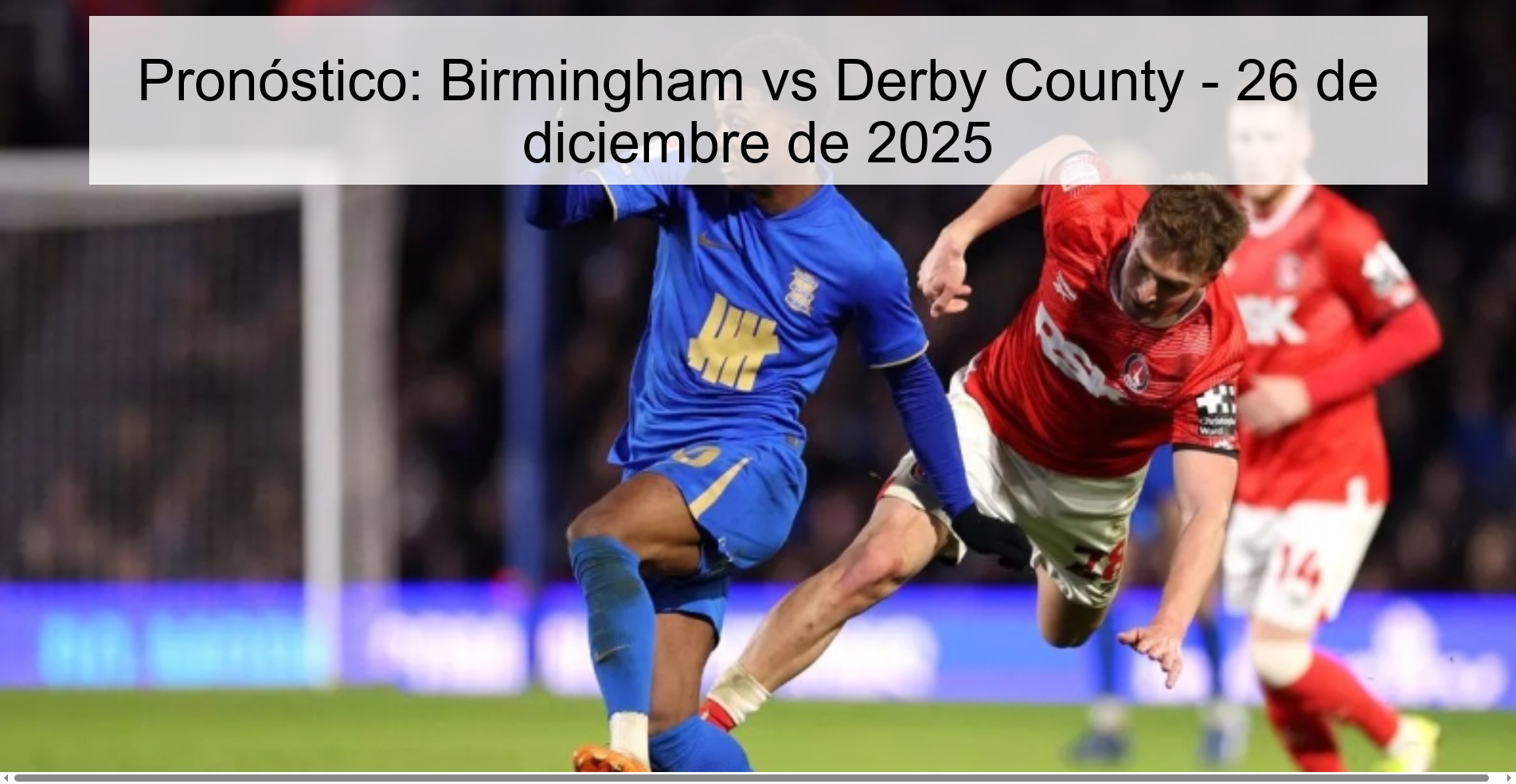 Pronóstico: Birmingham vs Derby County - 26 de diciembre de 2025