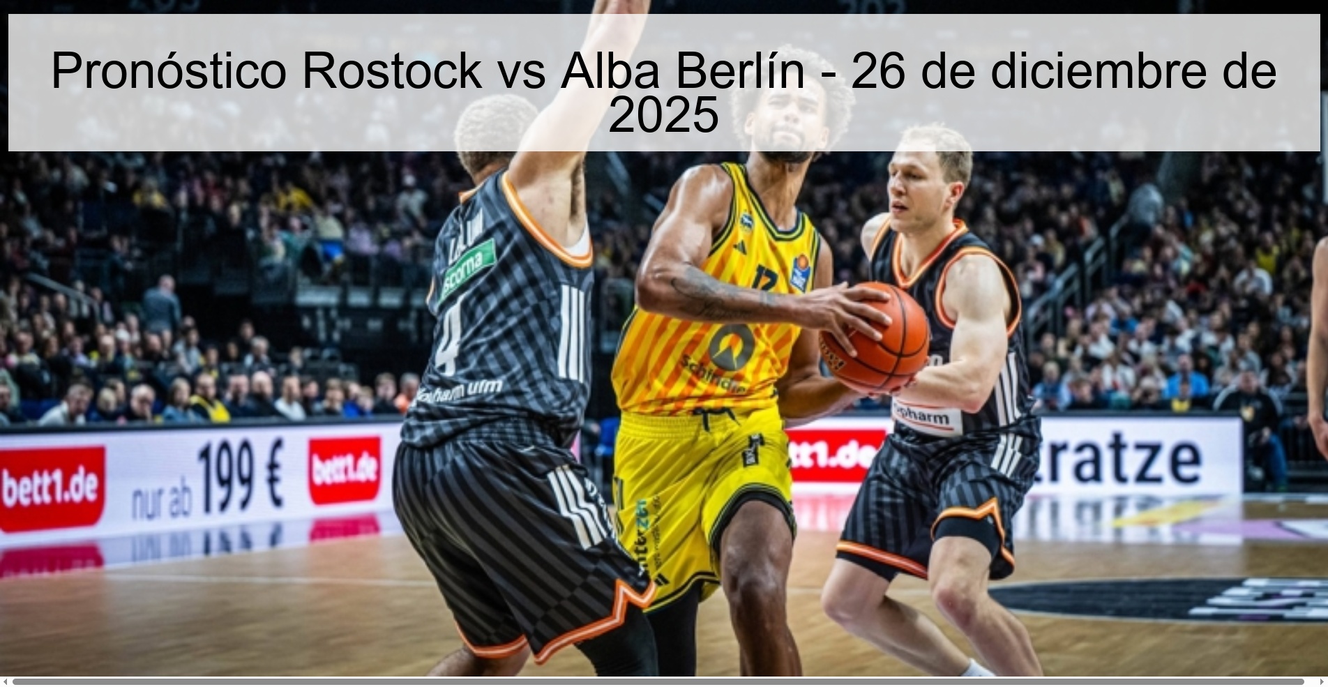 Pronóstico Rostock vs Alba Berlín - 26 de diciembre de 2025