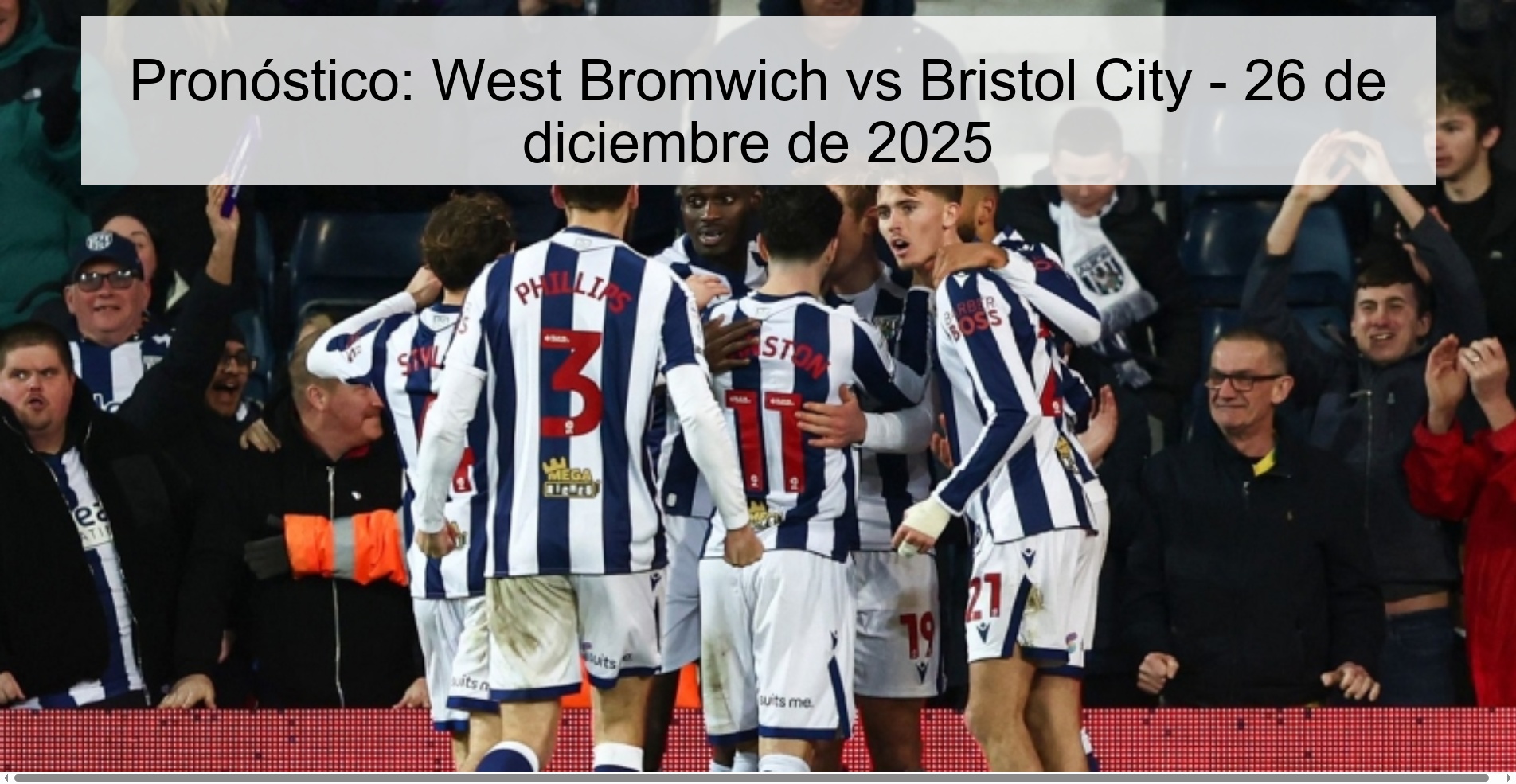 Pronóstico: West Bromwich vs Bristol City - 26 de diciembre de 2025