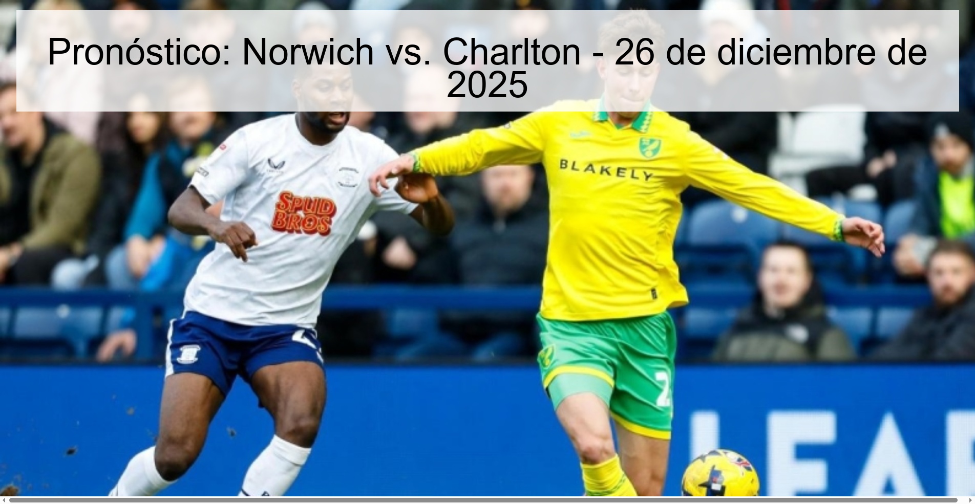 Pronóstico: Norwich vs. Charlton - 26 de diciembre de 2025