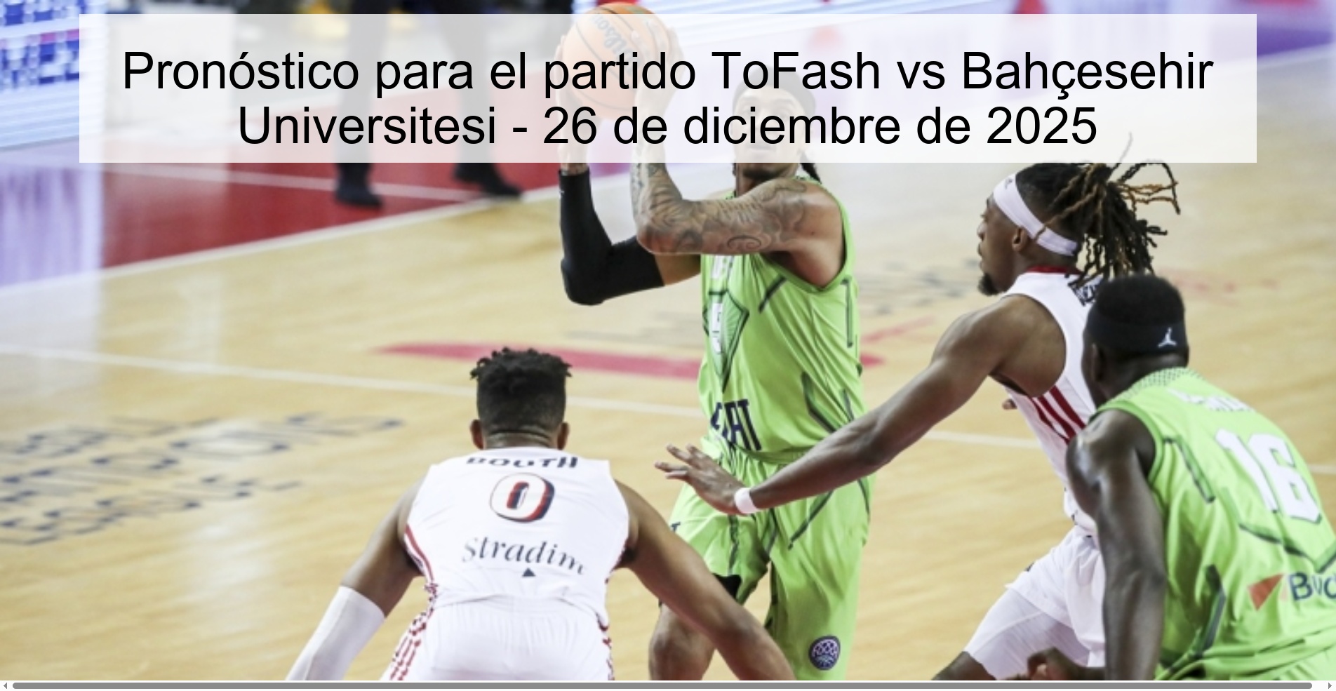 Pronóstico para el partido ToFash vs Bahçesehir Universitesi - 26 de diciembre de 2025