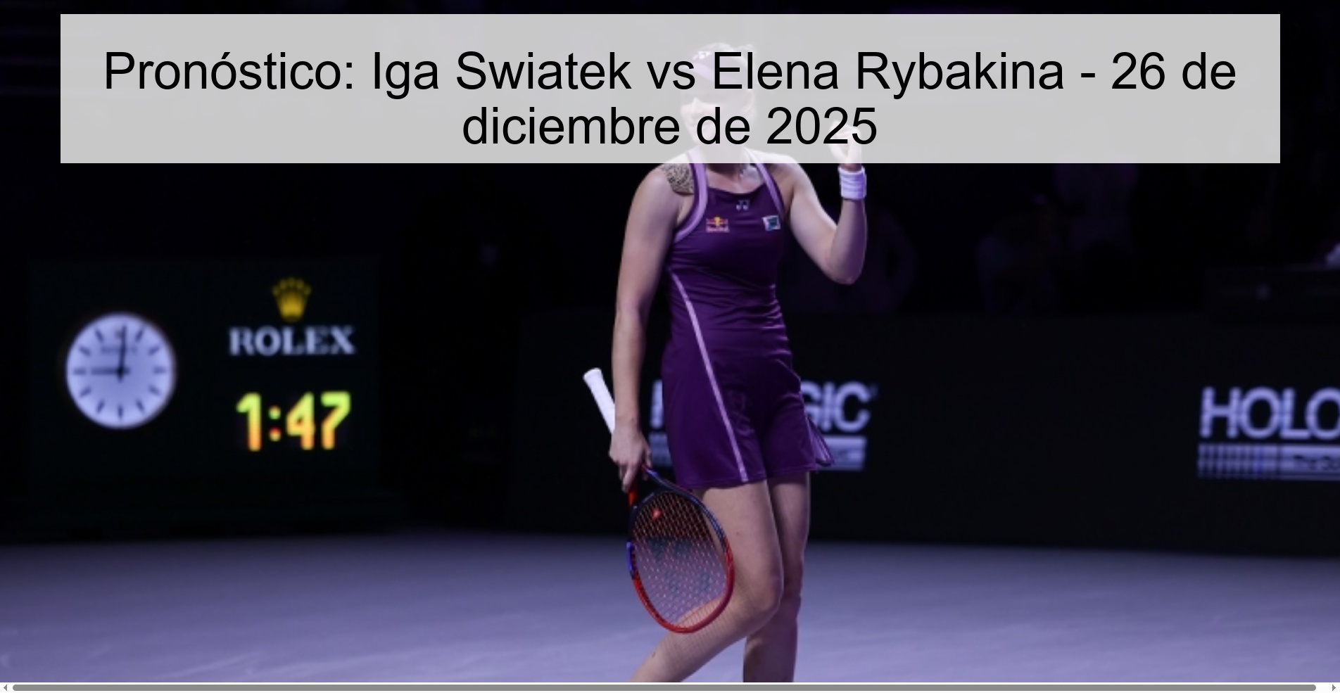 Pronóstico: Iga Swiatek vs Elena Rybakina - 26 de diciembre de 2025