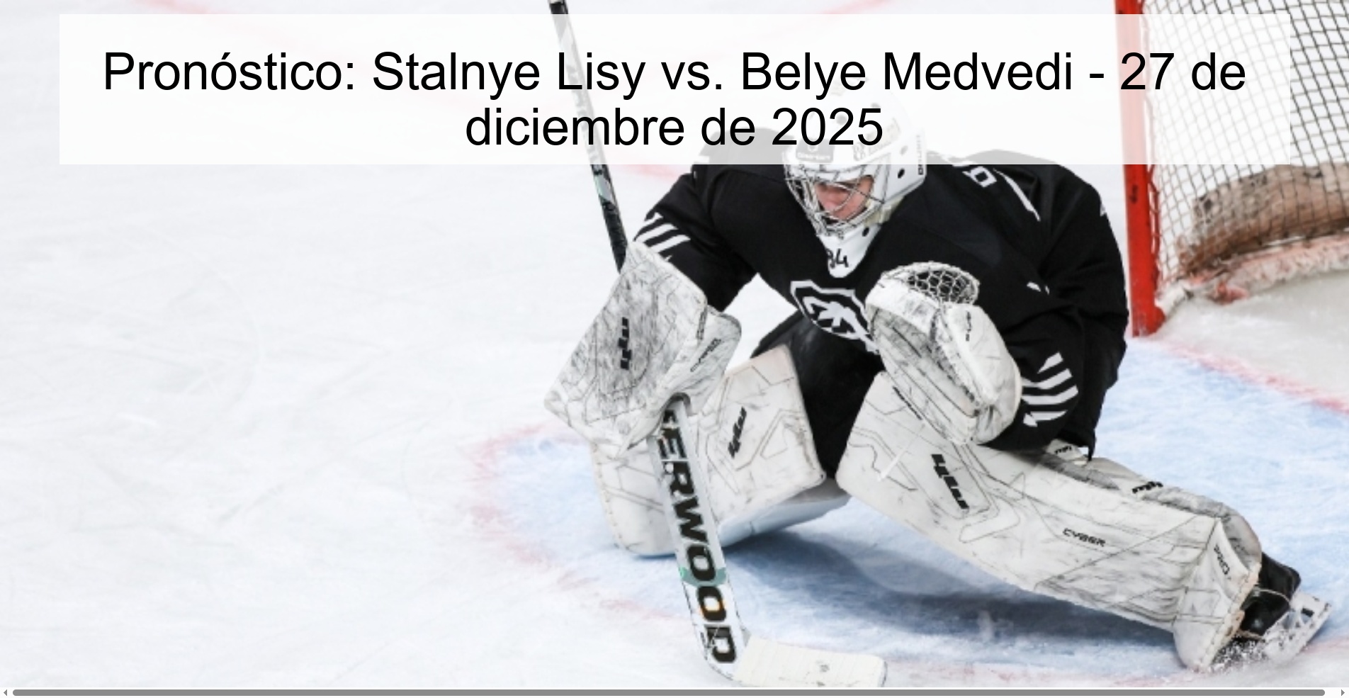 Pronóstico: Stalnye Lisy vs. Belye Medvedi - 27 de diciembre de 2025
