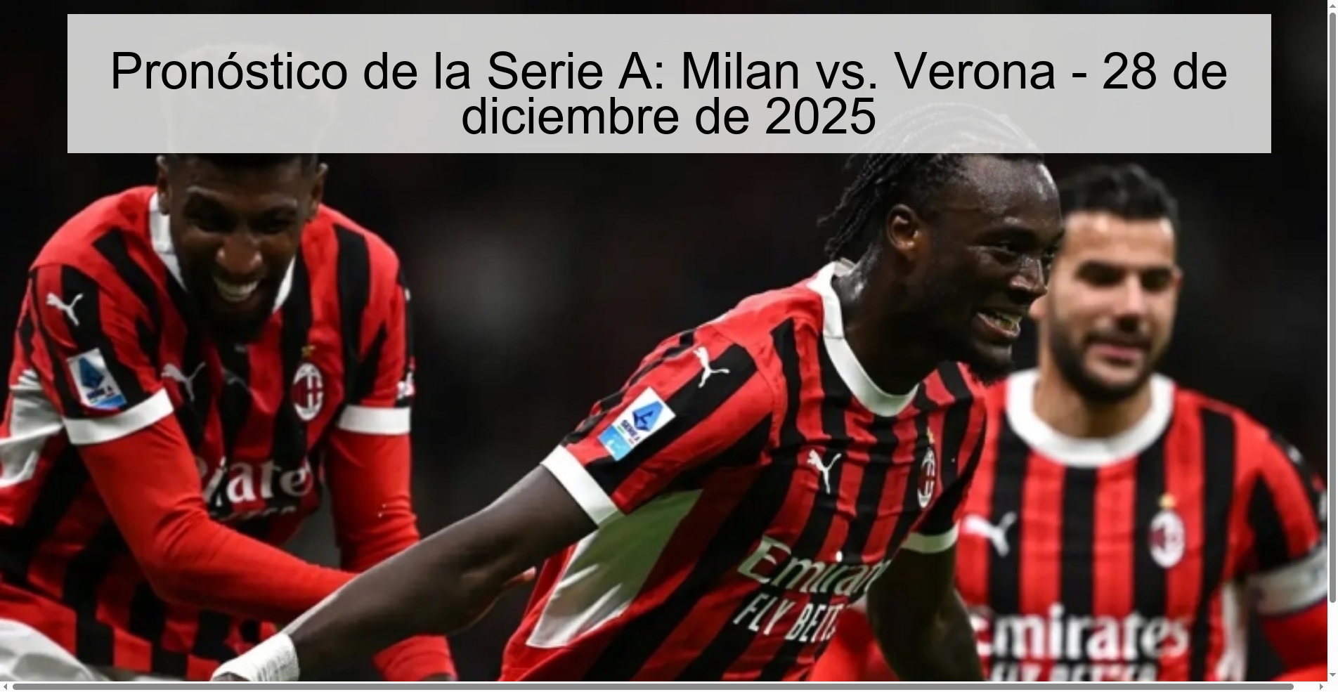 Pronóstico de la Serie A: Milan vs. Verona - 28 de diciembre de 2025 Pronóstico de la Serie A: Milan vs. Verona - 28 de diciembre de 2025