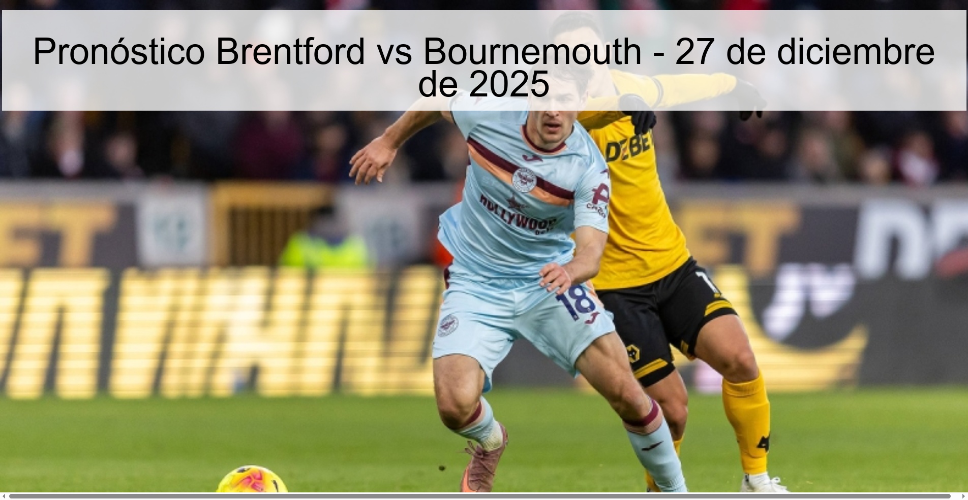 Pronóstico Brentford vs Bournemouth - 27 de diciembre de 2025