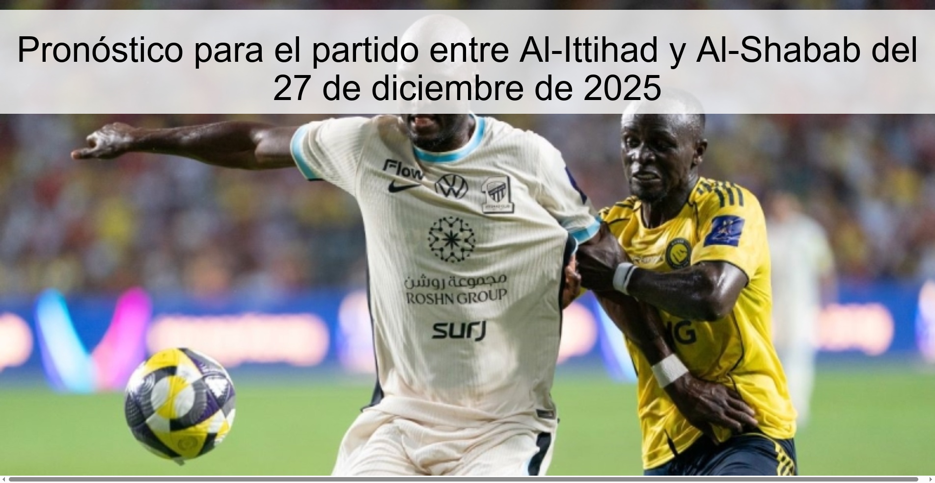 Prediction for the match between Al-Ittihad and Al-Shabab on December 27, 2025