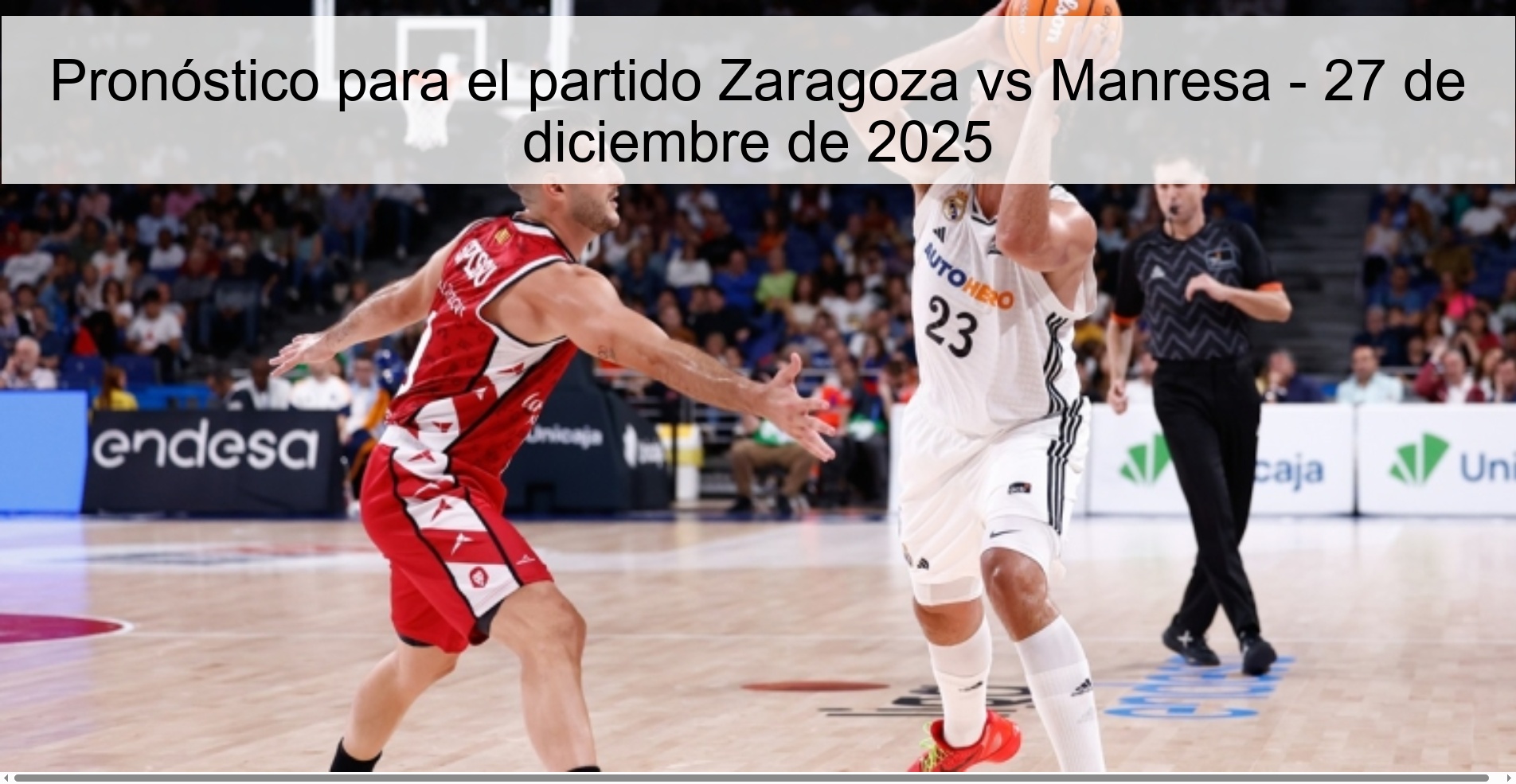 Prediction for the match Zaragoza vs Manresa - December 27, 2025