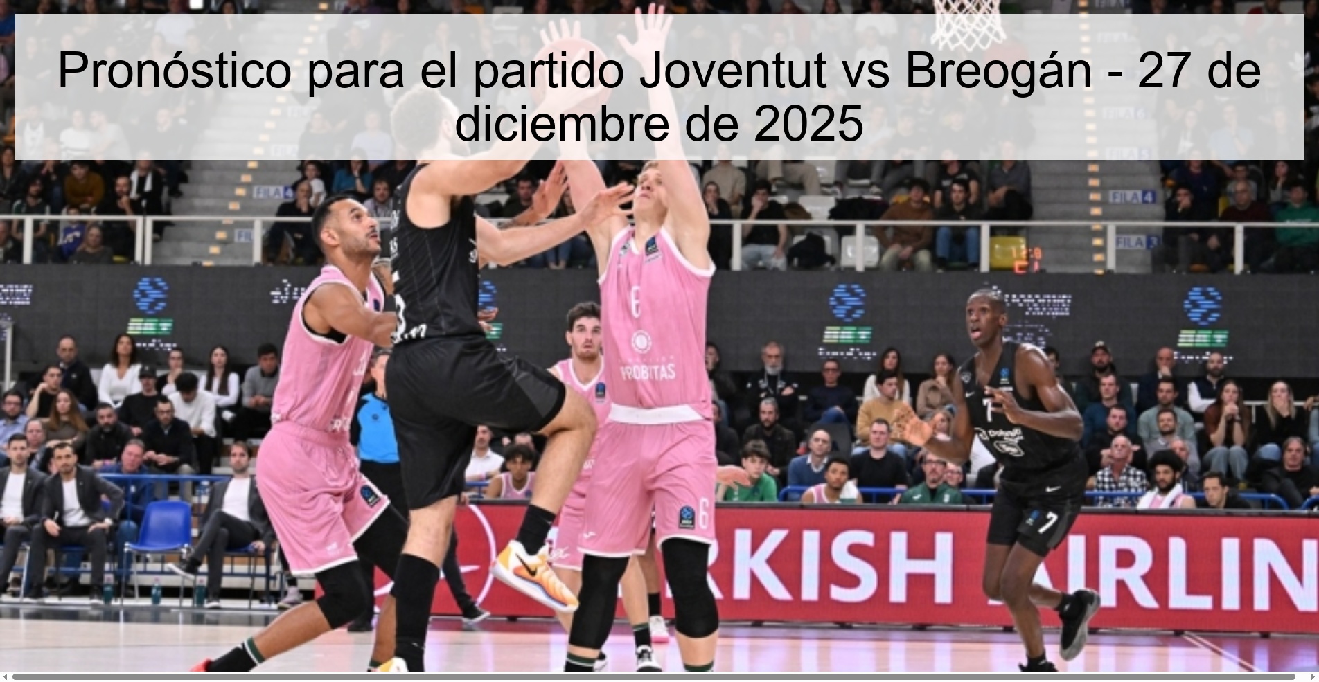 Prediction for the match Joventut vs Breogán - December 27, 2025
