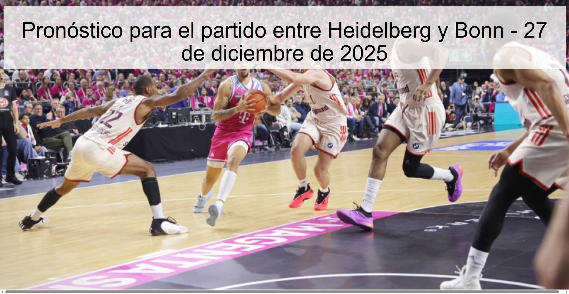 Pronóstico para el partido entre Heidelberg y Bonn - 27 de diciembre de 2025 Pronóstico para el partido entre Heidelberg y Bonn - 27 de diciembre de 2025